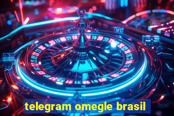 telegram omegle brasil